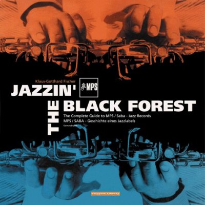 Klaus Gotthard Fischer: Jazzin’ the Black Forest