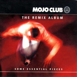 Mojo Club: The Remix Album
