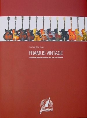 Hans-Peter Wilfer: Framus Vintage