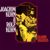 Joachim Kühn & Rolf Kühn: Bloody Rockers