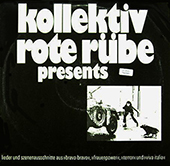 Kollektiv Rote Rübe presents