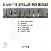 The United Jazz + Rock Ensemble: 10 Jahre